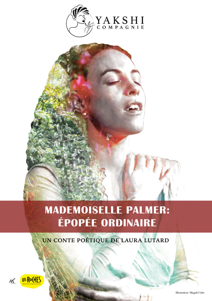 Mademoiselle Palmer- YAKSHI Compagnie - 2020